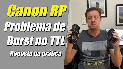 Testando o Burst da Canon RP, na prática