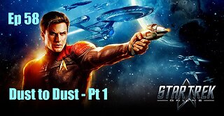 Star Trek Online - FED - Ep 58: Dust to Dust - Pt 1