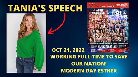 Tania's Speech - Reawaken America PA Tour Oct 21-22, 2022