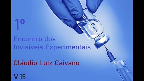 1º Encontro dos Invisíveis Experimentais - Vídeo 15