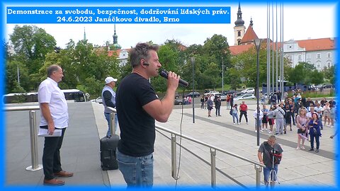 Demonstrace za svobodu, bezpečnost, dodržování lidských práv. 24.6.2023 Janáčkovo divadlo, Brno