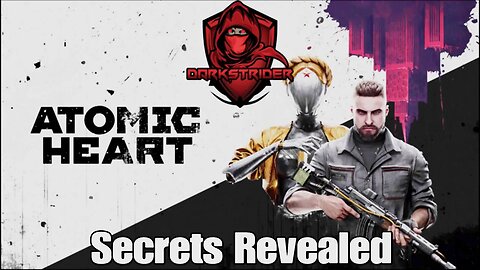 Atomic Heart- Secrets Revealed
