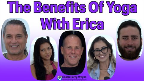 The Benefits Of Yoga With Erica