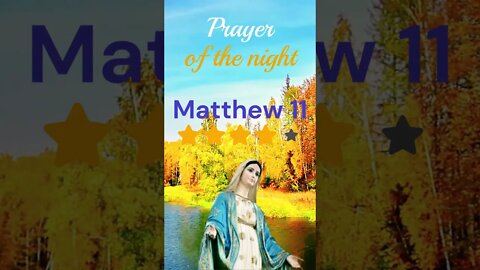 Evening Prayer Matthew 11 - 28 - 30 #shorts