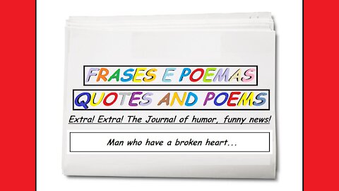 Funny news: Man who have a broken heart... [Quotes and Poems]