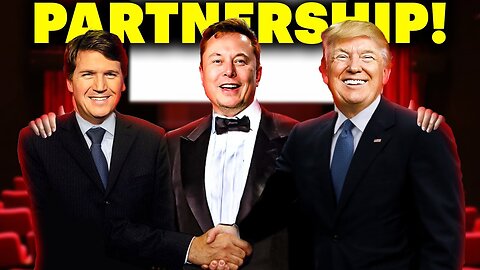 Tucker Carlson & Donald Trump & Elon Musk's NEW Deal Will Change THE GAME!