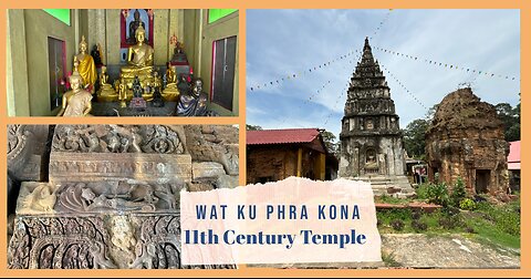 Wat Ku Phra Kona กู่พระโกนา - 11th Century Khmer To Modern Buddhist Temple - Roi Et Thailand 2024