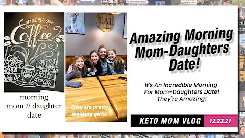 It's A Morning Mom-Daughters Date | Keto Mom Vlog