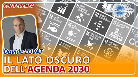 Il lato oscuro dell'agenda 2030 (conferenza) - Prof. Davide Lovat