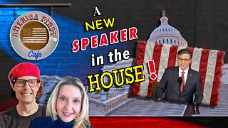 EPISODE 46: A New Speaker in the House