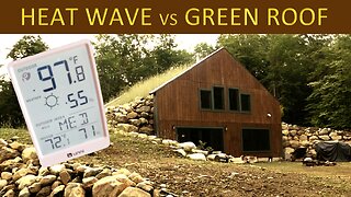Heat Wave, Hoses, & Happiness | Green Roof Buried Dome Home