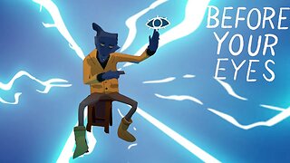 Before Your Eyes - This Game Will Make You Sad!