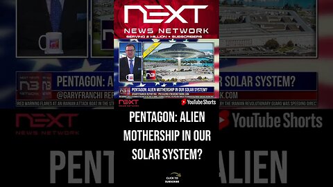 Pentagon: Alien Mothership in Our Solar System? #shorts