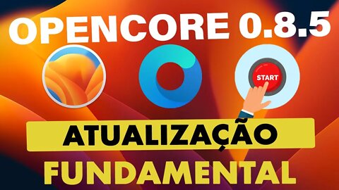 🧰 OPENCORE 0.8.5 ✅ ATUALIZE DE FORMA RÁPIDA E SEGURA SEU HACKINTOSH - DICAS EXTRAS 👊