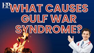 Do You Know What Causes Gulf War Illness/Syndrome?