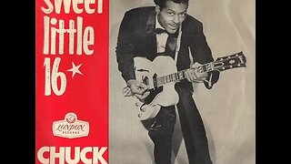 Chuck Berry "Sweet Little Sixteen"