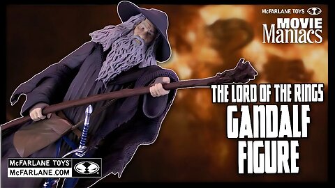 McFarlane Toys Movie Maniacs The Lord Of The Rings Gandalf The Grey @TheReviewSpot