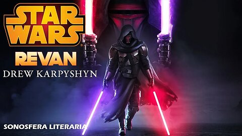 Star Wars - Revan - Drew Karpyshyn (Parte 1)