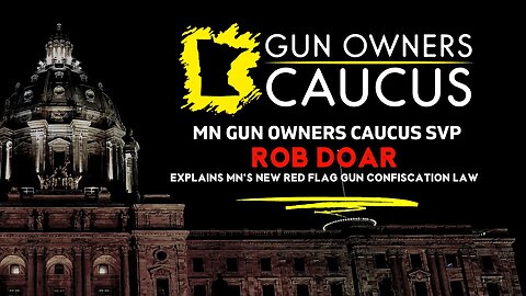 MN Gun Owners Caucus: Red Flag Law Overview in Minnesota