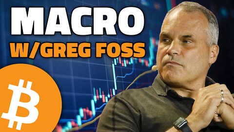 Macro with Greg Foss