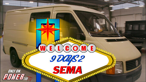 9 Days 2 SEMA - Episode 1