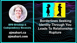 Borderlines Seeking Identity Through You Leads to Ghosting or Discard