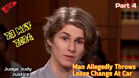 Man Allegedly Throws Loose Change At Car | Part 4 | Judge Judy Justice