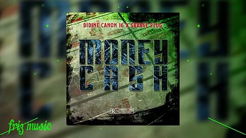 Didine Canon 16, Savage Plug - Money Cash (𝔰𝔩𝔬𝔴𝔢𝔡&𝔯𝔢𝔳𝔢𝔯𝔟)
