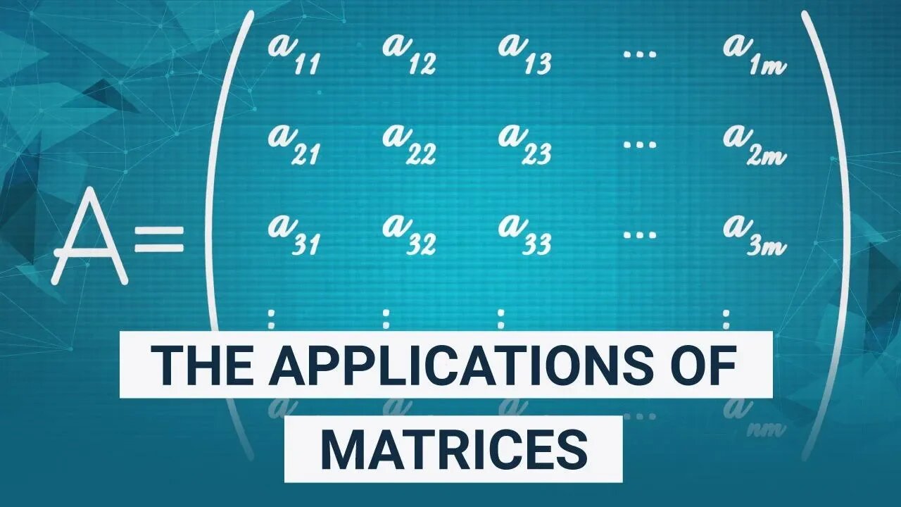 The Applications Of Matrices What I Wish My Teachers Told Me Way Earlier The Applications Of Matrices What I Wish My Teachers Told Me Way Earlier