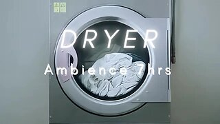 Dryer Ambience HD | 7HRS of soothing dryer sounds.