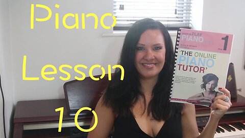 Learn the Piano Lesson 10 | EASY | Beginners Lessons