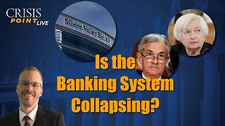 Is the Banking System Collapsing?