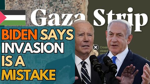 Israel Says Prepare for a Long War | Biden Says the Invasion is a Mistake