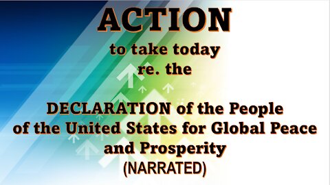 ACTION to take TODAY re. the Declaration for Global Peace and Prosperity