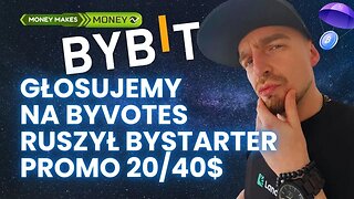 ByVotes + ByStarter na BYBIT🚀 + Bonus za Depo 20$/40$ 💸