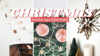 DIY CHRISTMAS DECORATIONS WITH PAPER - Easy and Inexpensive Christmas Decorations to make at home