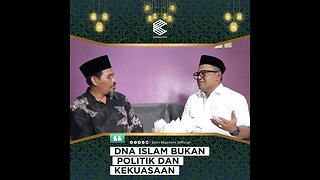 DNA Islam Bukan Politik dan Kekuasaan - Ustadz Zein Muchsin ft. Cak Islah Bahrawi