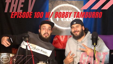 The V Cast - Episode 100 - Bobby Digital w/ Bobby Tamburro