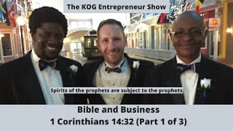 1 Cor 14:32 - KOG Entr Show w/Robert Okechukwu & Prince Okoli (1 of 3) -Bible and Business - Ep. 26A