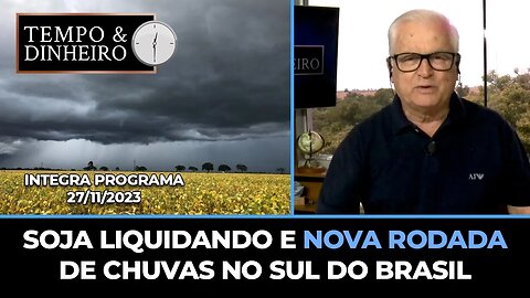 Soja liquidando e nova rodada de chuvas no Sul do Brasil