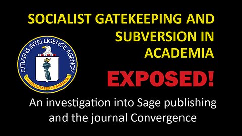 Socialist Subversion in Academia: An investigation of Sage Publishing and the journal Convergence