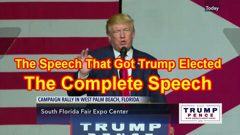 The Speech That Got Trump Elected The Complete Speech