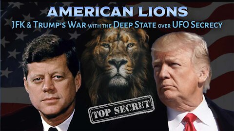 American Lions: JFK & Trump's War with the Deep State over UFO Secrecy
