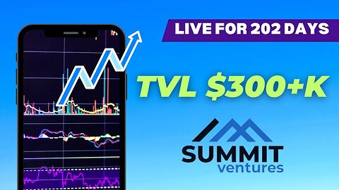 Summit Ventures Updates | TVL $300+K and Growing 🔥 📈