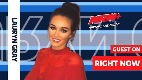 LAURYN GRAY, TPUSA Ambasador | RIGHT NOW S8 Ep14 | NRN+