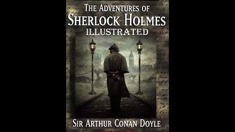 The Adventures of Sherlock Holmes by Sir Arthur Conan Doyle - Audiobook