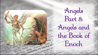 Angels And The Book of Enoch