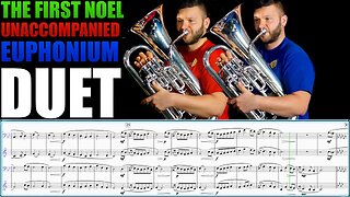 "The First Noel" UNACCOMPANIED EUPHONIUM DUET. Play Along Matonizz!