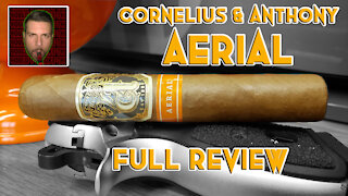 Cornelius & Anthony Aerial (Full Review) - Should I Smoke This