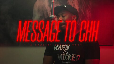 Bryson Gray - Message To CHH [Video]